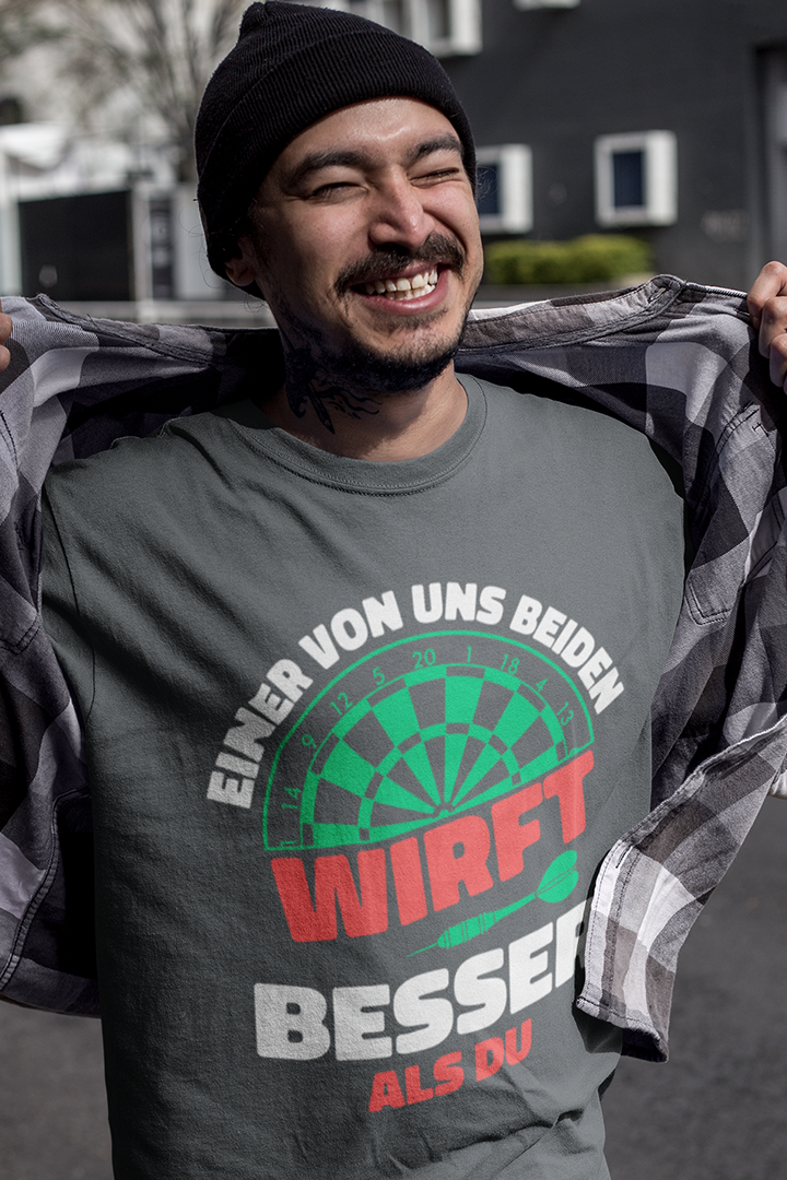 EINER VON UNS BEIDEN WIRFT BESSER ALS DU - T-Shirt