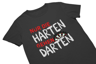 NUR DIE HARTEN GEHEN DARTEN - T-Shirt Schwarz