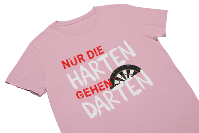 NUR DIE HARTEN GEHEN DARTEN - T-Shirt Pink