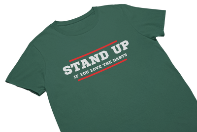 STAND UP IF YOU LOVE THE DARTS - T-Shirt Gruen