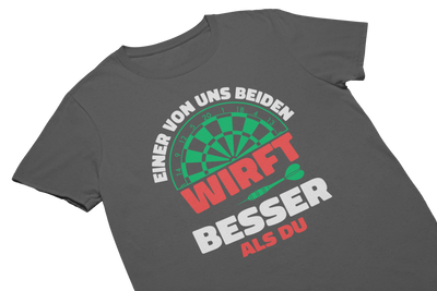 EINER VON UNS BEIDEN WIRFT BESSER ALS DU - T-Shirt Dunkelgrau