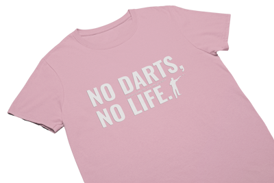 NO DARTS NO LIFE - T-Shirt Pink