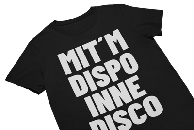 MIT´M DISPO INNE DISCO - T-Shirt Schwarz
