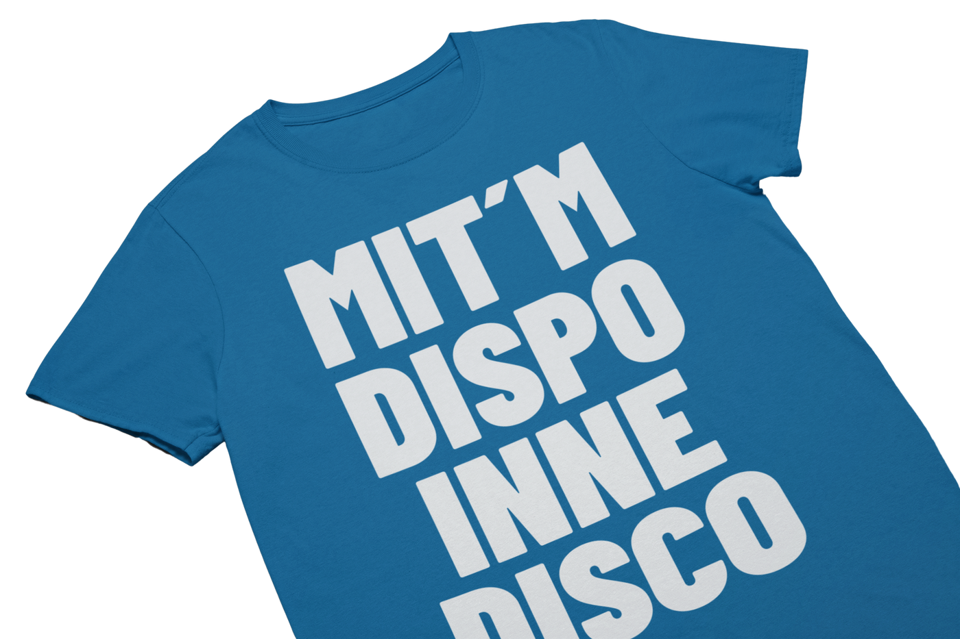 MIT´M DISPO INNE DISCO - T-Shirt Blau