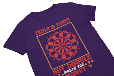 TRIPLE IS FUNNY BUT DOUBLE MAKES THE MONEY - T-Shirt Lila